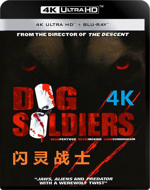 [4K蓝光原盘] 闪灵战士 Dog Soldiers (2002) / 狼人部队 / 触目惊森 / Dog.Soldiers.2002.2160p.BluRay.REMUX.HEVC.SDR.DTS-HD.MA.5.1