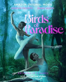 [4K热门电影] 天堂鸟 Birds.of.Paradise.2021.2160p.AMZN.WEB-DL.x265.10bit.HDR10Plus.DDP5.1.Atmos
