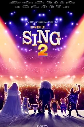 [4K热门电影] 欢乐好声音2 Sing 2 (2021) 星梦动物园2(港)/Sing.2.2021.2160p.WEB-DL.x265.10bit.HDR.DDP5.1.Atmos