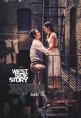 [4K热门电影] 西区故事 West Side Story (2021) / 西城故事(港/台) / West.Side.Story.2021.2160p.WEB-DL.x265.10bit.HDR.DTS-HD.MA.7.1